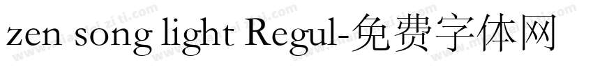 zen song light Regul字体转换